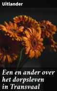 ebook: Een en ander over het dorpsleven in Transvaal