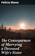 eBook: The Consequences of Marrying a Deceased Wife's Sister