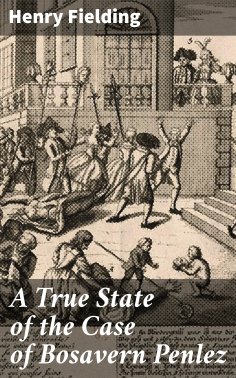 eBook: A True State of the Case of Bosavern Penlez