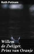 ebook: Willem de Zwijger, Prins van Oranje