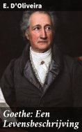 ebook: Goethe: Een Levensbeschrijving