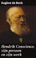 eBook: Hendrik Conscience, zijn persoon en zijn werk