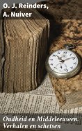 ebook: Oudheid en Middeleeuwen. Verhalen en schetsen
