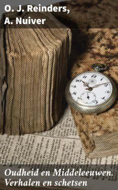 ebook: Oudheid en Middeleeuwen. Verhalen en schetsen