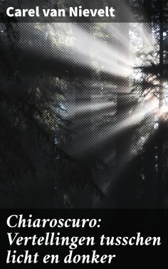 ebook: Chiaroscuro: Vertellingen tusschen licht en donker