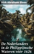 eBook: De Nederlanders in de Philippijnsche Wateren vóór 1626