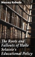 ebook: The Roots and Fallouts of Haile Selassie's Educational Policy