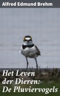 ebook: Het Leven der Dieren: De Pluviervogels