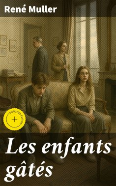 eBook: Les enfants gâtés