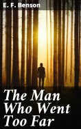 eBook: The Man Who Went Too Far