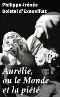 eBook: Aurélie, ou le Monde et la piété