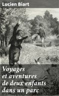 eBook: Voyages et aventures de deux enfants dans un parc