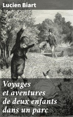 eBook: Voyages et aventures de deux enfants dans un parc