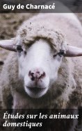 eBook: Études sur les animaux domestiques