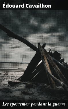 eBook: Les sportsmen pendant la guerre