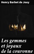 eBook: Les gemmes et joyaux de la couronne