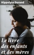 eBook: Le livre des enfants et des mères