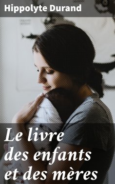 eBook: Le livre des enfants et des mères