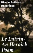 eBook: Le Lutrin—An Heroick Poem