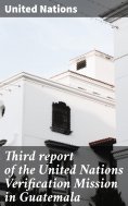 eBook: Third report of the United Nations Verification Mission in Guatemala