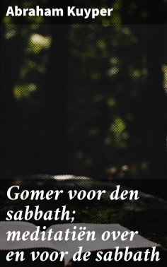 eBook: Gomer voor den sabbath; meditatiën over en voor de sabbath