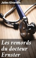 ebook: Les remords du docteur Ernster