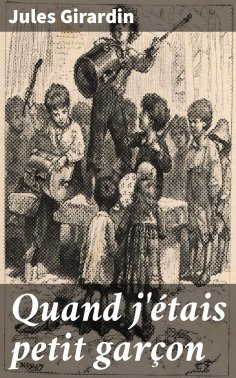 ebook: Quand j'étais petit garçon