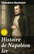 eBook: Histoire de Napoléon Ier