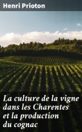 eBook: La culture de la vigne dans les Charentes et la production du cognac