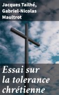 eBook: Essai sur la tolerance chrétienne