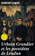 eBook: Urbain Grandier et les possédées de Loudun