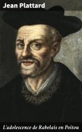 eBook: L'adolescence de Rabelais en Poitou