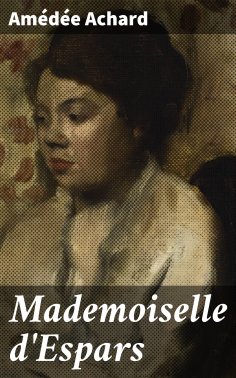 ebook: Mademoiselle d'Espars