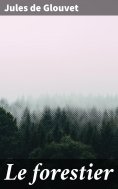 eBook: Le forestier