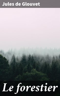 eBook: Le forestier