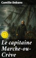 eBook: Le capitaine Marche-ou-Crève