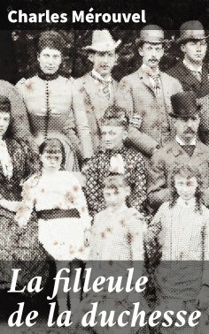 eBook: La filleule de la duchesse