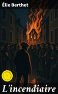 eBook: L'incendiaire