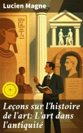 eBook: Leçons sur l'histoire de l'art: L'art dans l'antiquité
