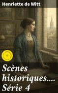 eBook: Scènes historiques.... Série 4