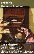 eBook: La religion et la politique de la société moderne