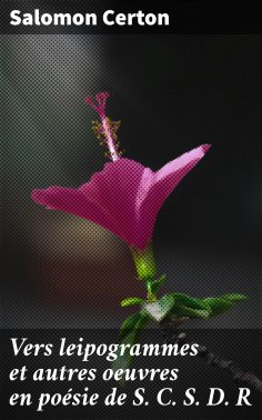 eBook: Vers leipogrammes et autres oeuvres en poésie de S. C. S. D. R