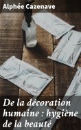 eBook: De la décoration humaine : hygiène de la beauté