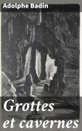 ebook: Grottes et cavernes