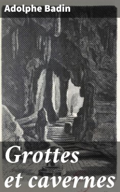 ebook: Grottes et cavernes