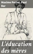 eBook: L'éducation des mères