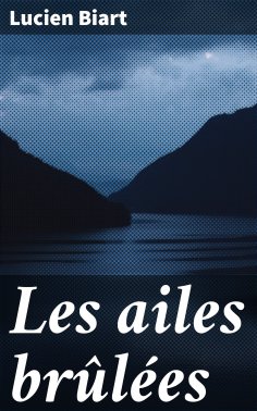 eBook: Les ailes brûlées