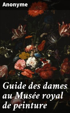 ebook: Guide des dames au Musée royal de peinture