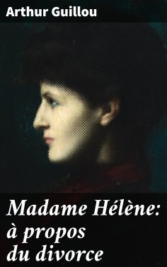 eBook: Madame Hélène: à propos du divorce