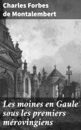eBook: Les moines en Gaule sous les premiers mérovingiens